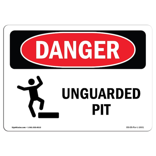 Safety Sign, OSHA Danger, 18" Height, Aluminum, Unguarded Pit, Landscape